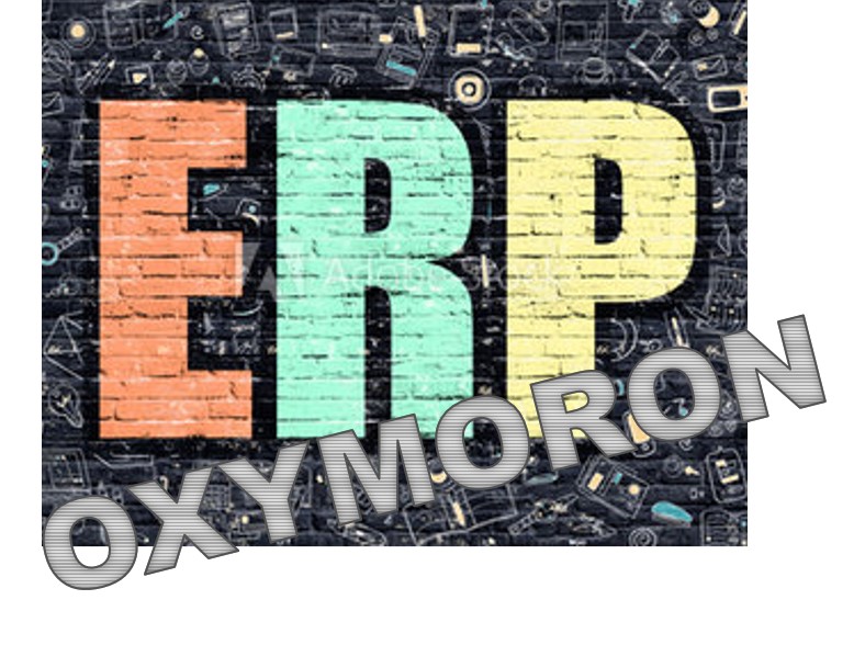 ERP is an Oxymoron